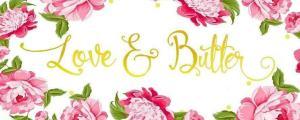 Love & Butter